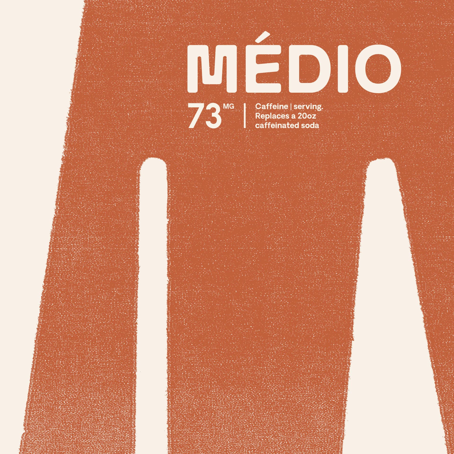 The Médio pouch artwork: a textured rust shape on cream, labelled "73mg caffeine per serving, replaces a 20oz caffeinated soda".